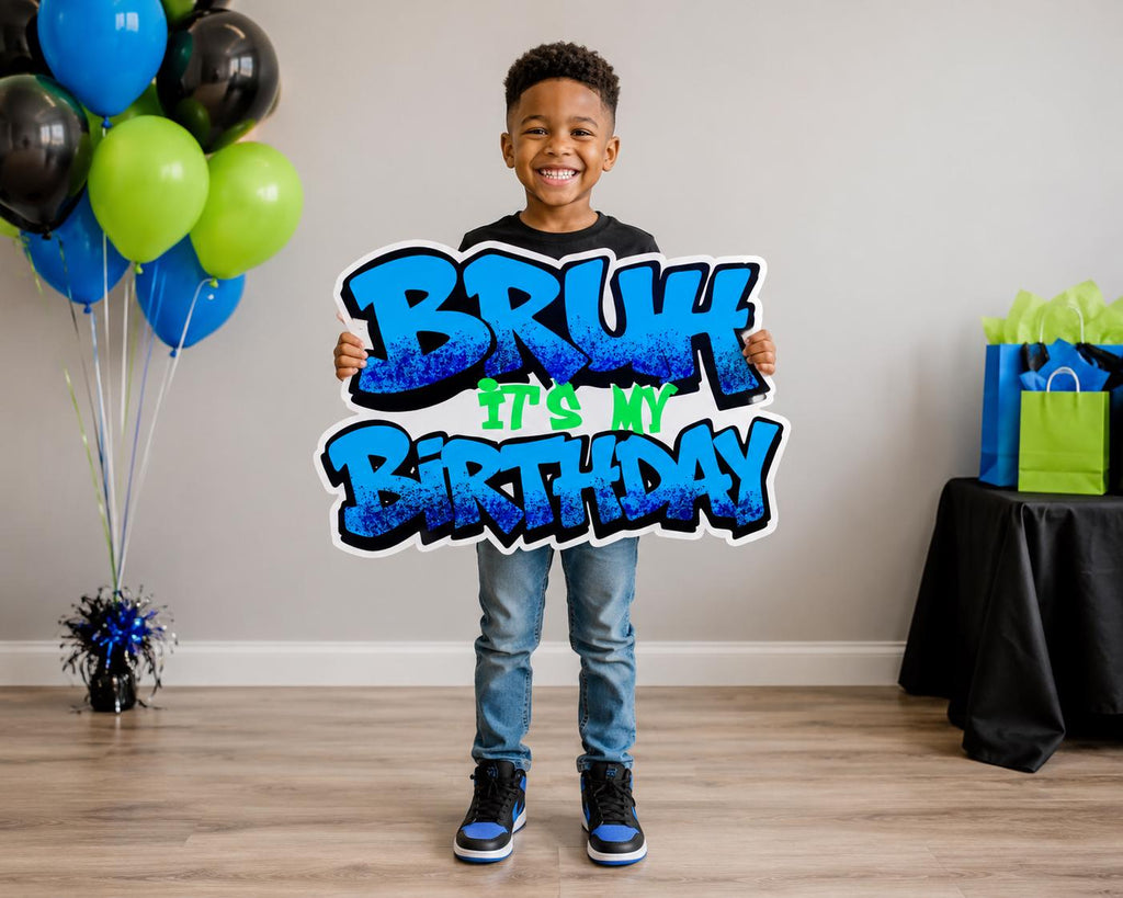 Bruh It’s My Birthday Cutout Sign, Graffiti Birthday Foam Board, Custom Birthday Party Sign, Boy Birthday Decoration